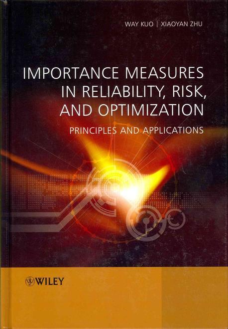 Importance Measures in Reliability, Risk, and Optimization (Principles and Applications)