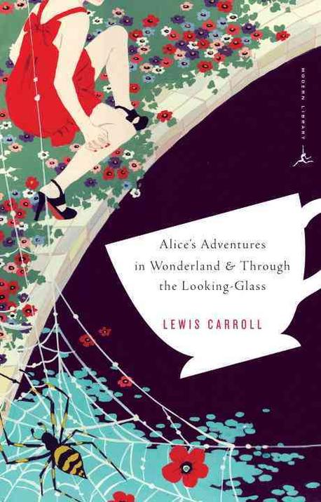 Alice’s Adventures in Wonderland and Through the Looking Glass (Modern Library Classics) Paperback