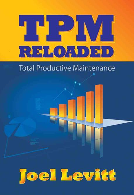 TPM reloaded  : total productive maintenance