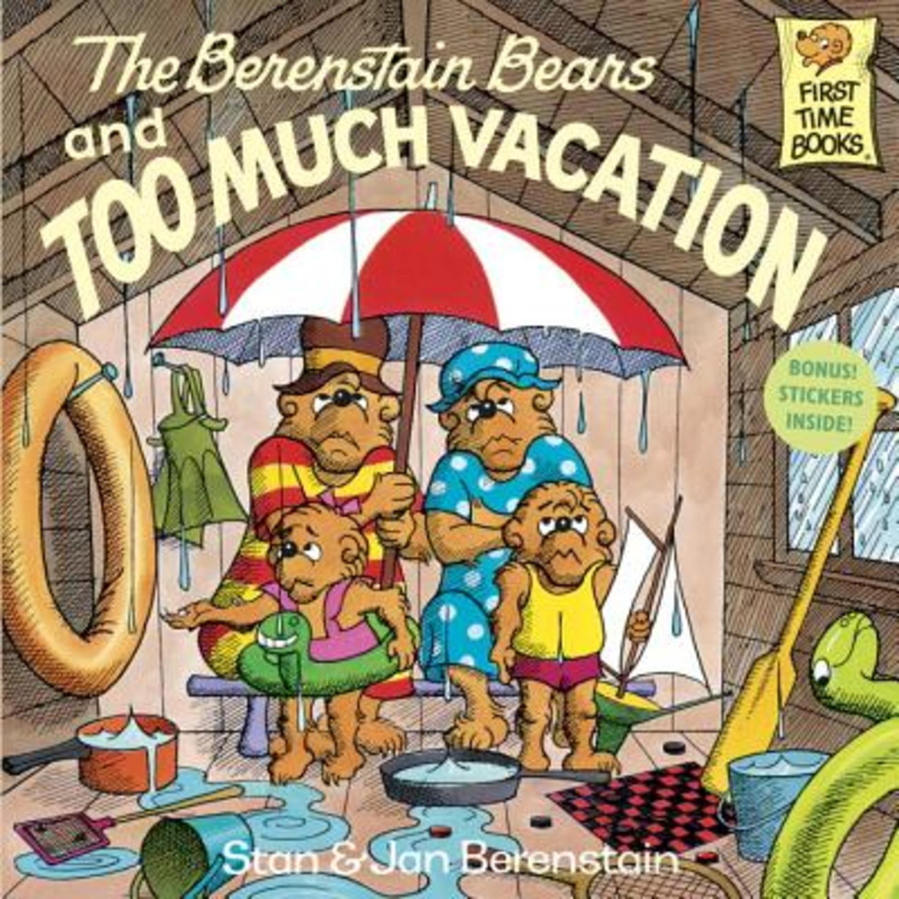 (The) Berenstain Bears and Too Much Vacation