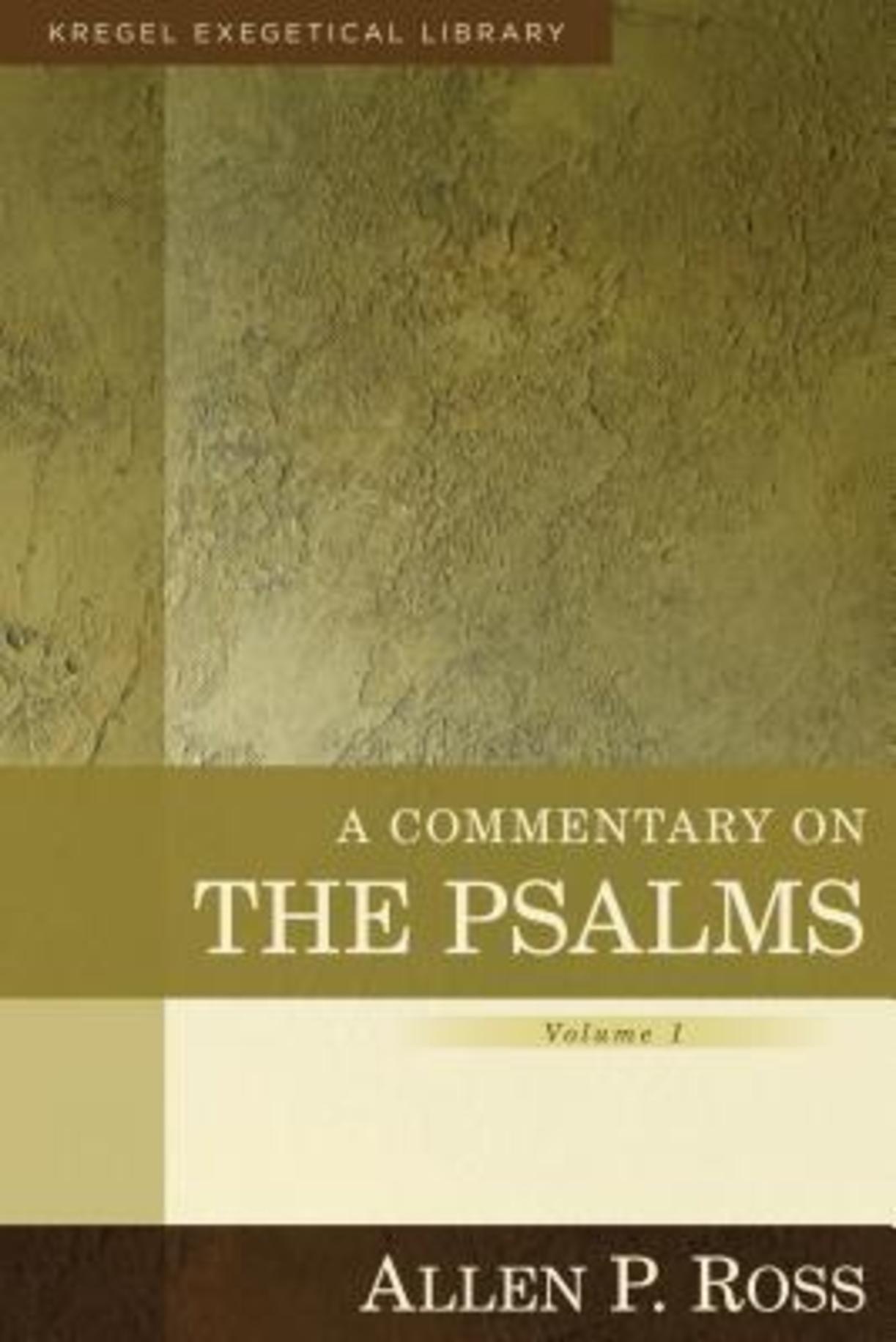 Commentary on the Psalms / Allen P. Ross