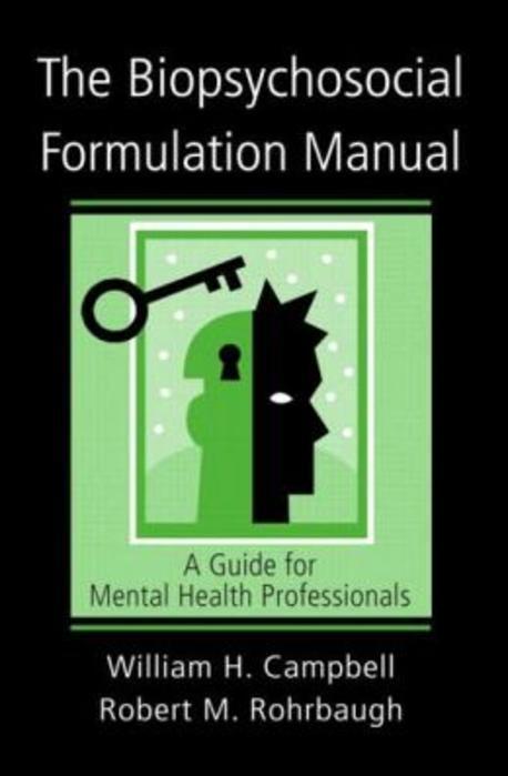 The Biopsychosocial Formulation Manual  : A Guide for Mental Health Professionals