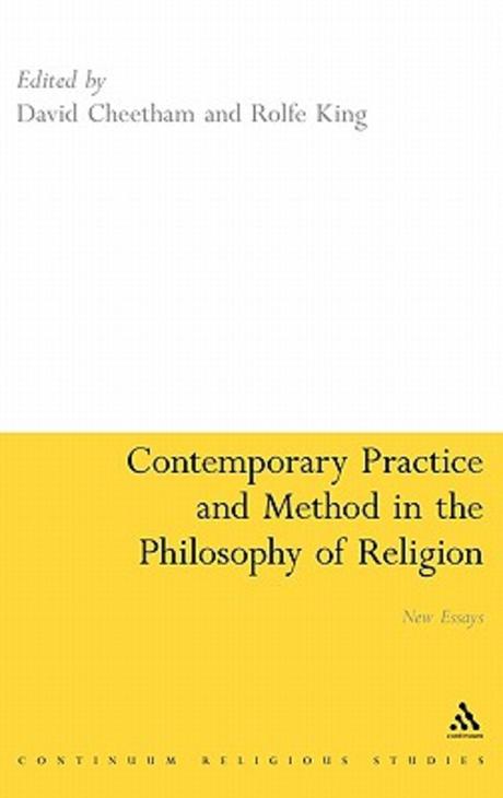 Contemporary practice and method in the philosophy of religion : new essays