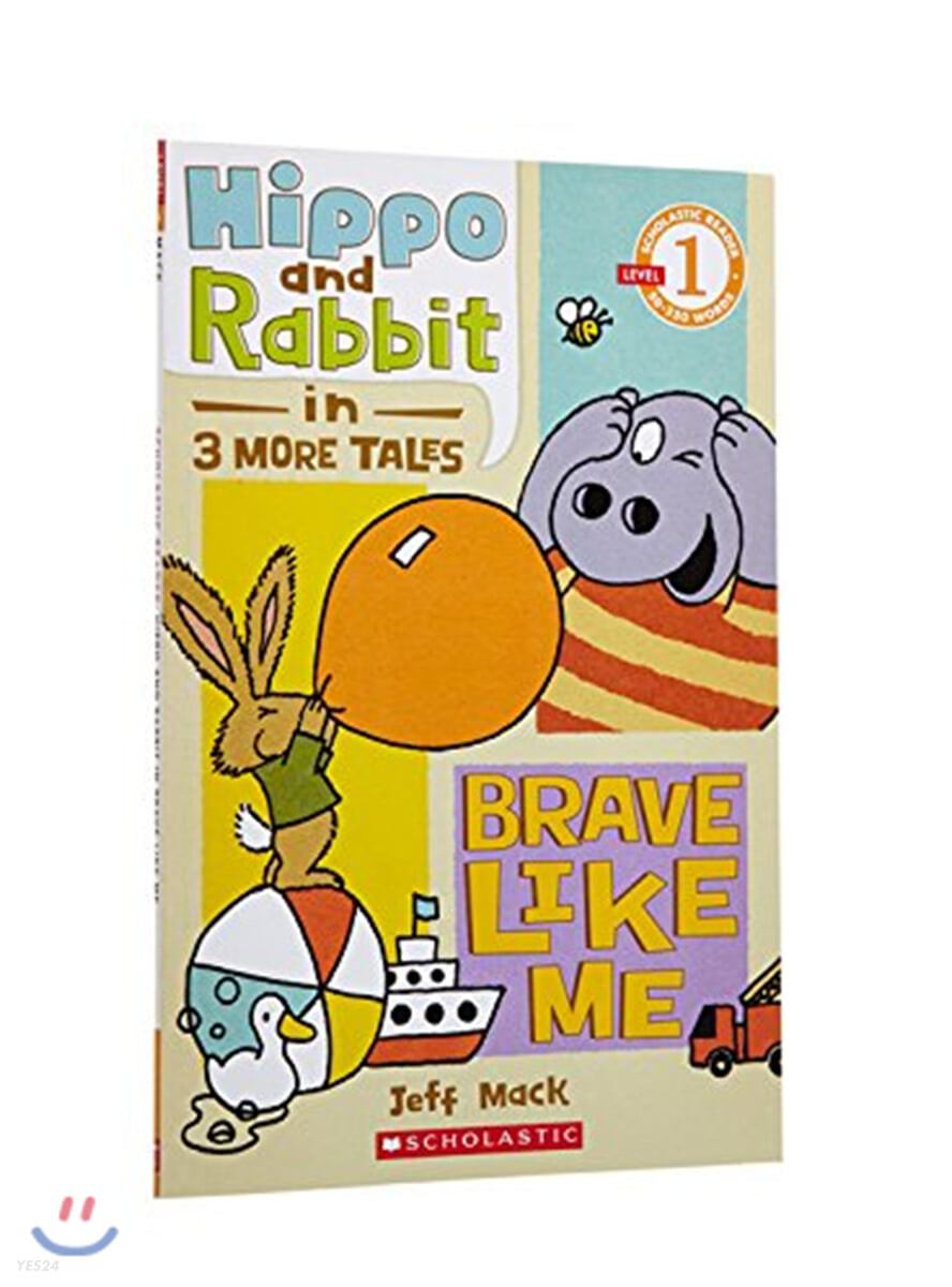 Hippo and Rabbit in 3 more tales : brave like me