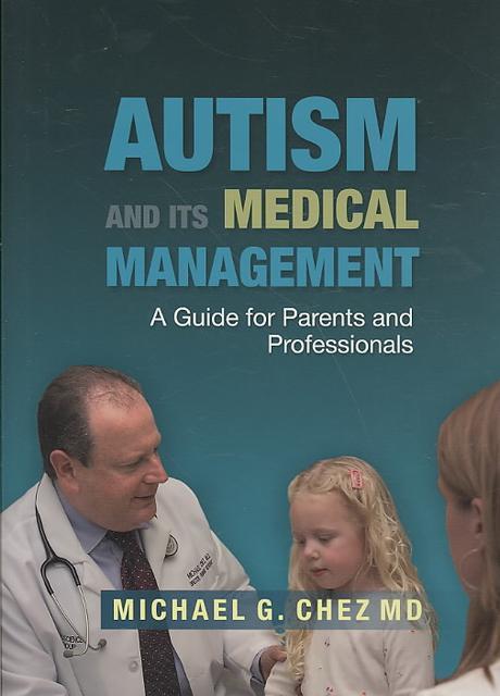 Autism and its medical management : a guide for parents and professionals