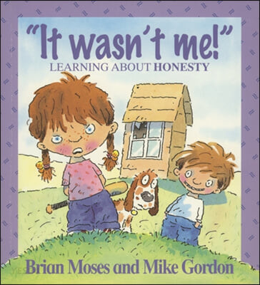 It wasnt me! : Learnung about honesty