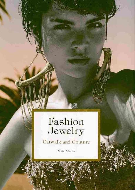 Fashion Jewelry : Catwalk and Couture