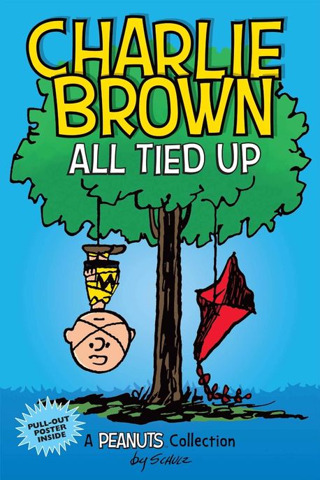 Charlie Brown: All Tied Up (Peanuts Amp Series Book 13): A Peanuts Collection (Peanuts Kids #13)