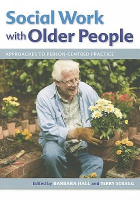Social Work with Older People (Approaches to Person-centred Practice)