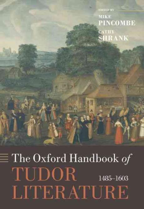 The Oxford handbook of Tudor literature, 1485-1603