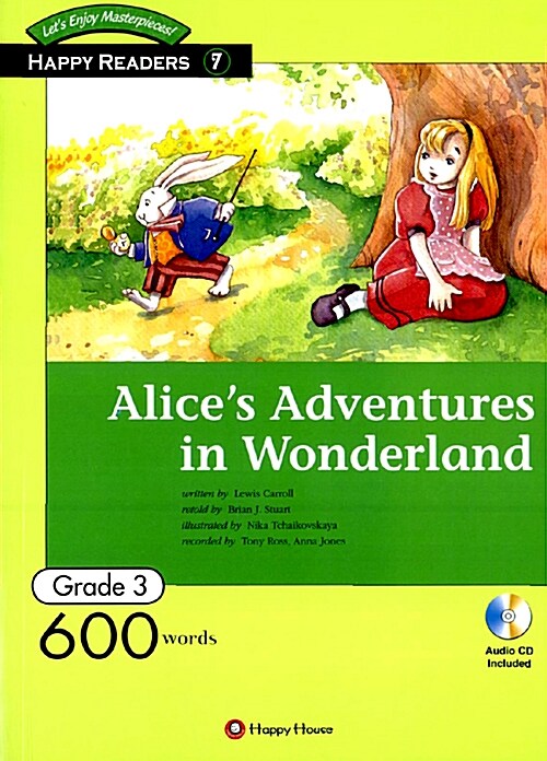 Happy Readers Grade 3-07 : Alice’s Adventures in Wonderland (600 Words)