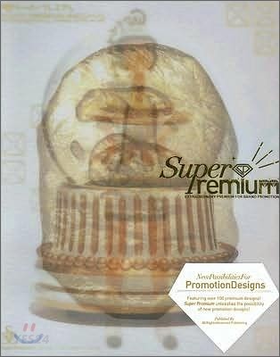 SuperPremium : Extraordinary premium for brand promotion