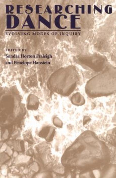Researching Dance: Evolving Modes of Inquiry 반양장 (Evolving Modes of Inquiry)