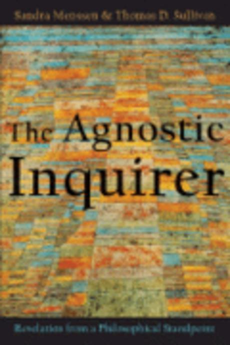The agnostic inquirer : revelation from a philosophical standpoint