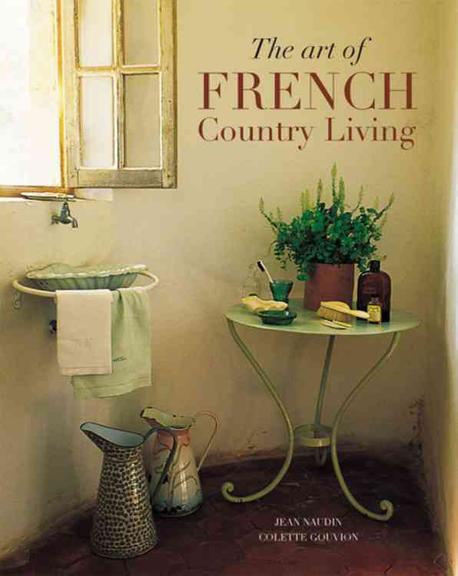 Art Of French Country Living