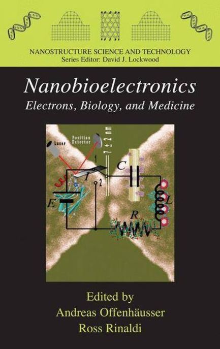 Nanobioelectronics : for electronics, biology, and medicine