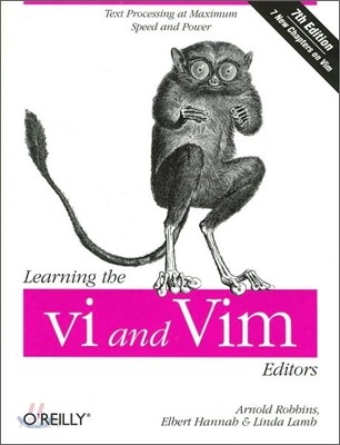 Learning the VI and VIM Editors: Text Processing at Maximum Speed and Power