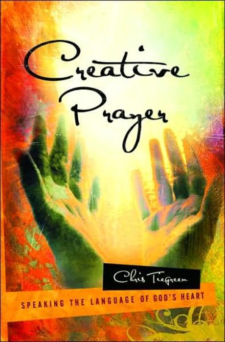 Creative Prayer: Speaking the Language of God’s Heart 없음