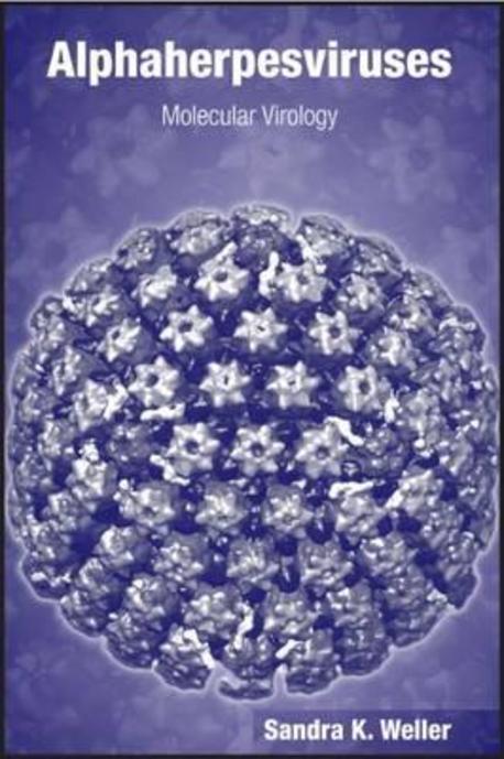 Alphaherpesviruses : Molecular Virology (Molecular Virology)
