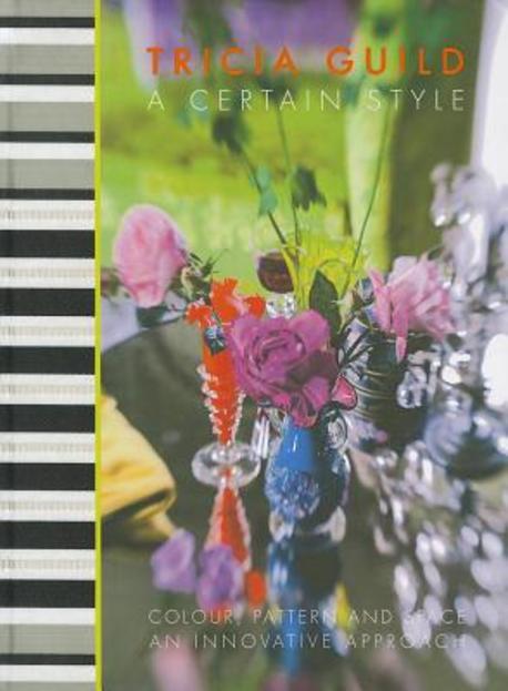 (A)certain style : colour, pattern and space : an innovative approach