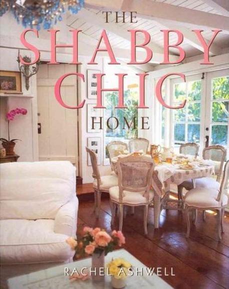 (The) shabby chic home