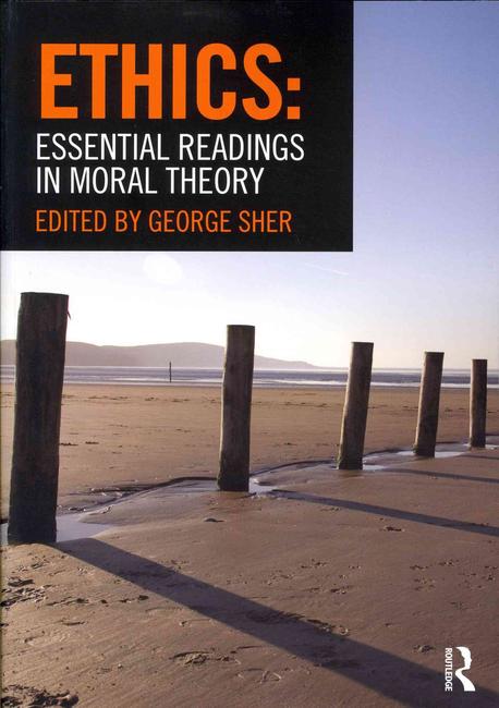 Ethics (Essential Readings in Moral Theory)