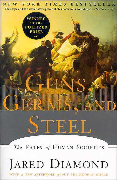 Guns germs and steel : the fates of human societies