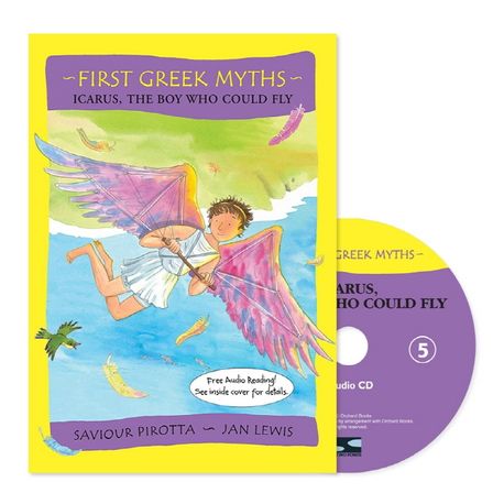 First Greek Myths. 5 Icarus the Boy Who Could Fly
