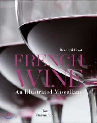 French Wine (An Illustrated Miscellany)