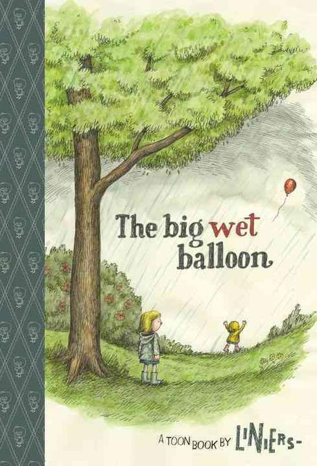 (The) big wet balloon