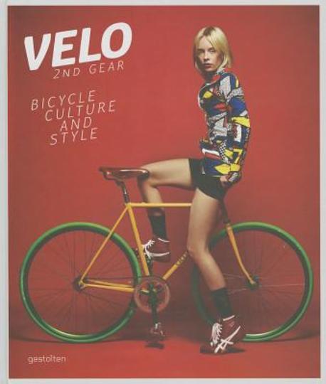Velo 2nd gear  : bicycle culture and style