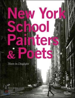 New York School painters & poets  : neon in daylight
