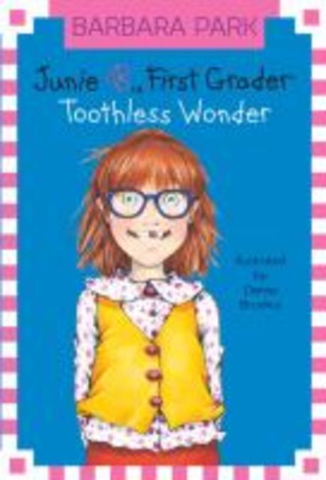 Junie B., first grader : Toothless wonder. 20