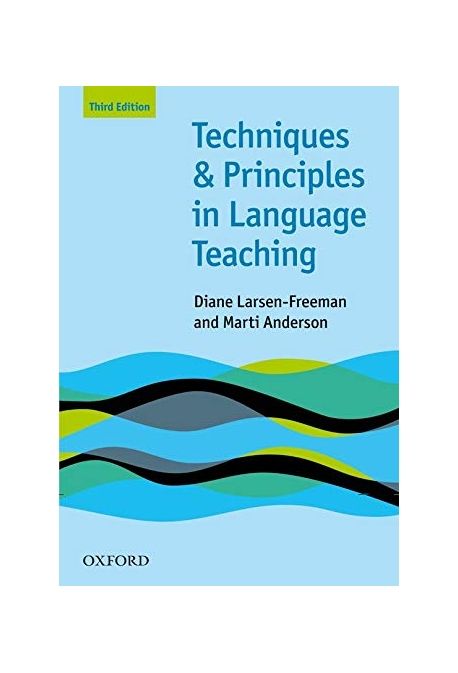 Techniques and principles in language teaching / Diane Larsen-Freeman, Marti Anderson.
