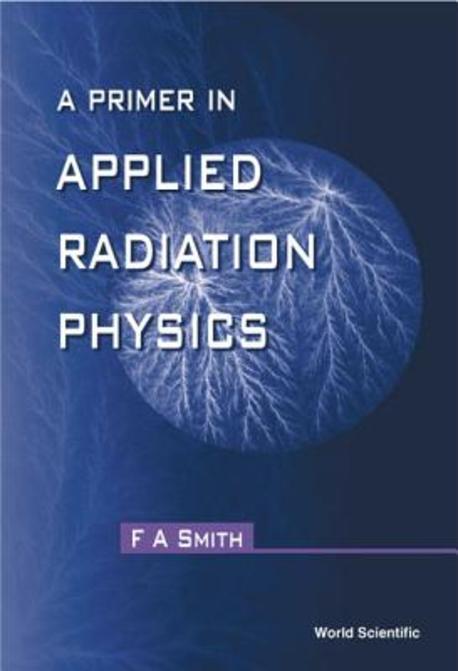 Primer of Applied Radiation Physics Paperback