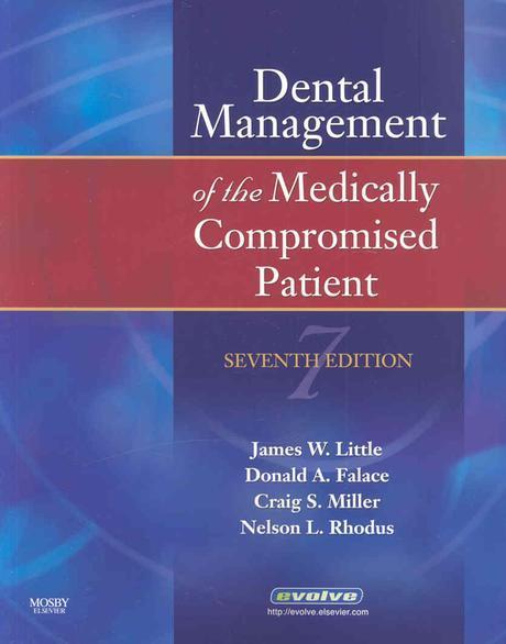 Dental management of the medically compromised patient : James W. Little..[et al]