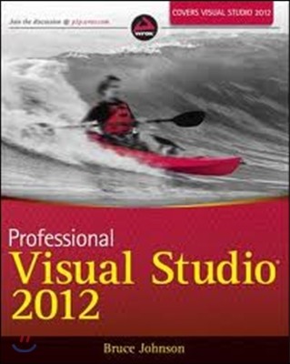 Professional Visual studio 2012 / by Bruce Johnson