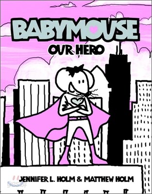 Babymouse #2 : Our Hero