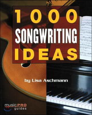 1000 Songwriting Ideas