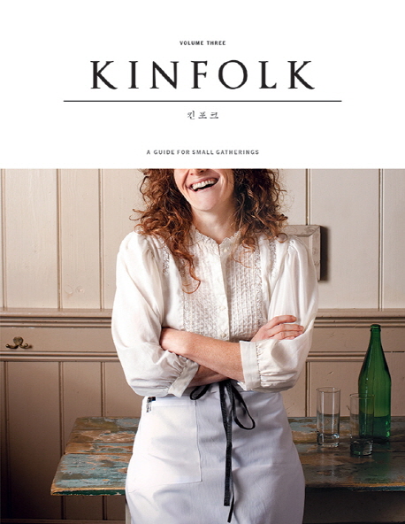 킨포크 Volume 3 = Kinfolk / 킨포크매거진 저 ; 최다인 옮김