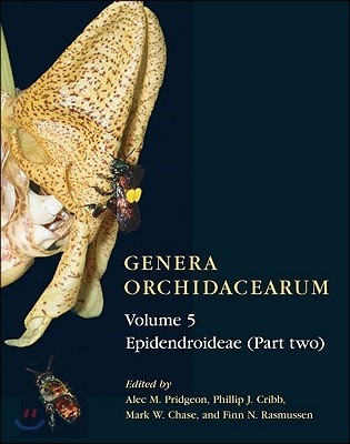 Genera Orchidacearum. v. 5 : Epidendroideae (Part two)