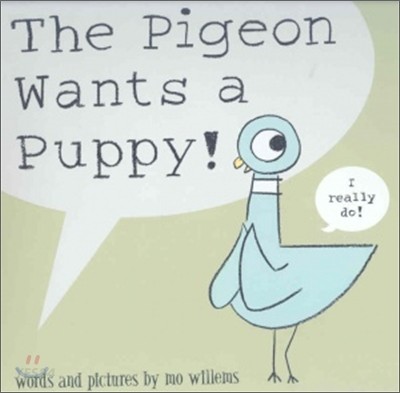 The Pigeon Wants a Puppy! (『강아지가 갖고 싶어!』원서)
