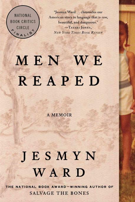 Men We Reaped: A Memoir (A Memoir)