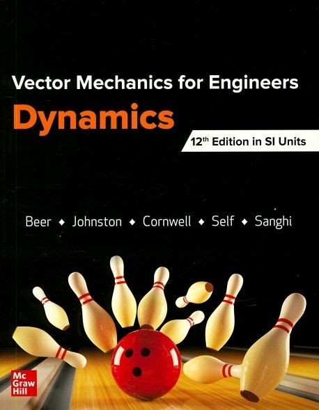 Vector Mechanics for Engineers : Dynamics, 12/E