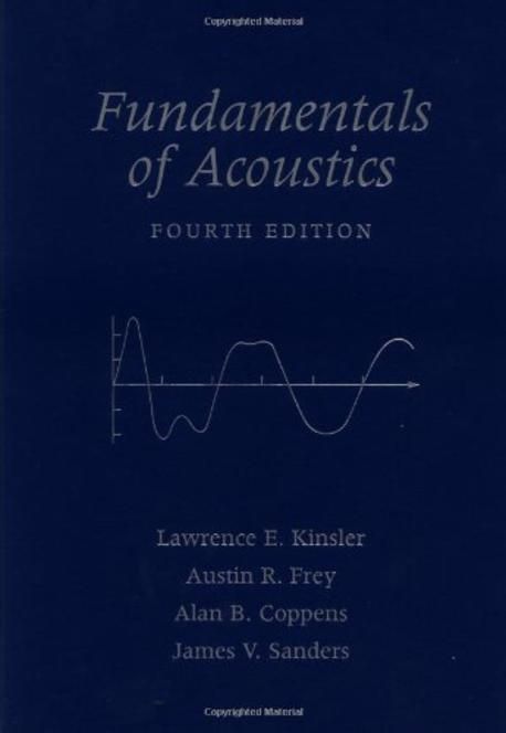 Fundamentals of acousticsLawrence E. Kinsler ... [et al.].