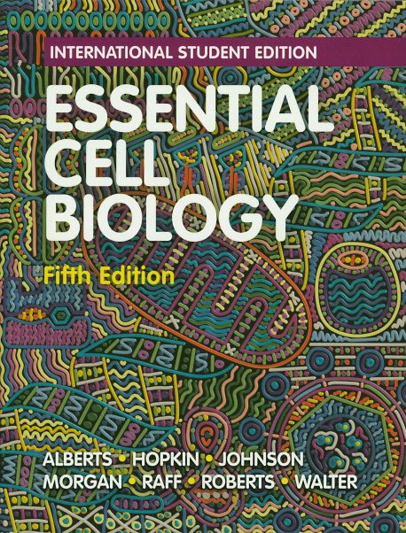 ESSENTIAL CELL BIOLOGY (- International Student Edition)