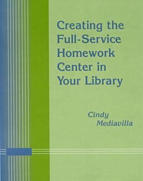 Creating the Full-Service Homework Center in Your Library Paperback