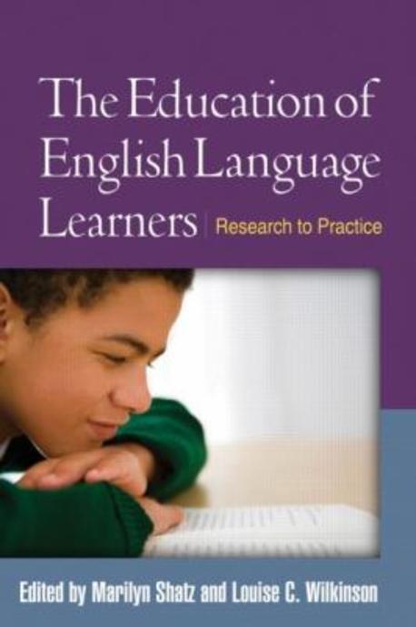 The Education of English Language Learners: Research to Practice (Research to Practice)