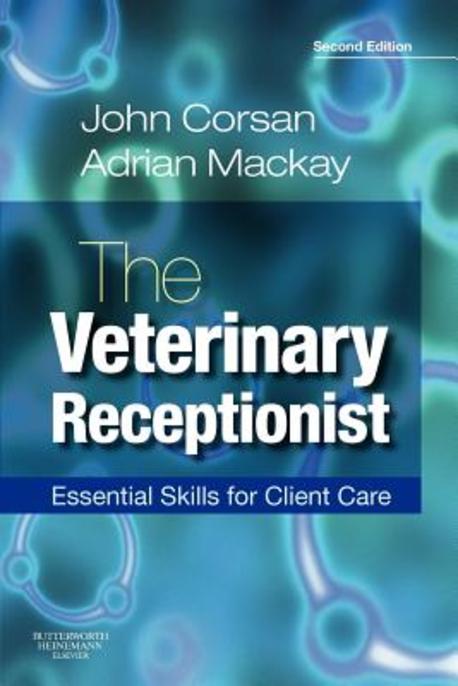The veterinary receptionist : essential skills for client care