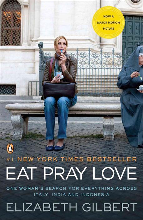 Eat Pray Love: One Woman’s Search for Everything Across Italy, India and Indonesia (One Woman’s Search for Everything Across Italy, India, and Indonesia)